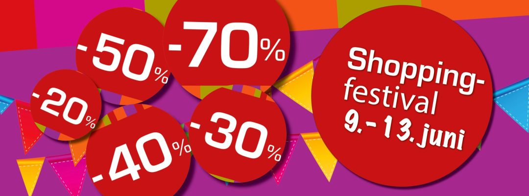 Shoppingfestival – 9. – 13. juni